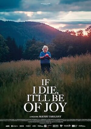 If I Die, It’ll Be of Joy